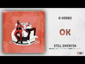 G Herbo - Ok